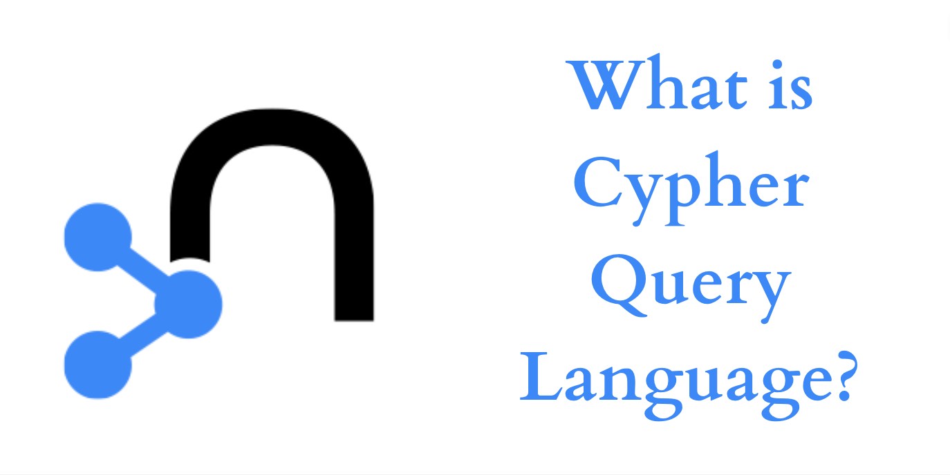 what-is-cypher-query-language-rajendra-kadam